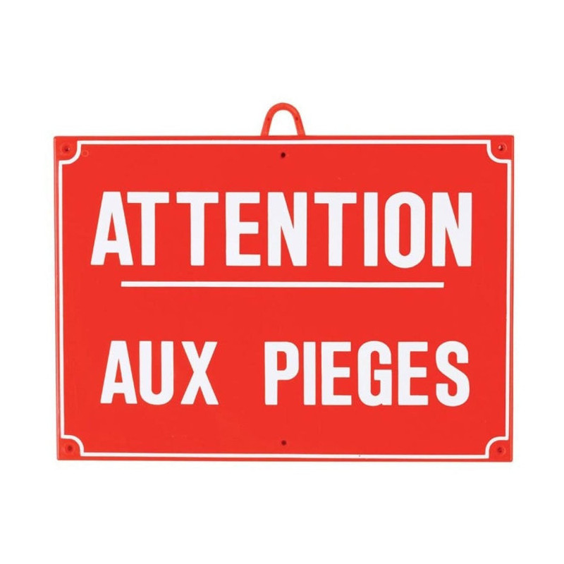Panneau de signalisation Januel Attention aux pièges - 28 x 20 cm