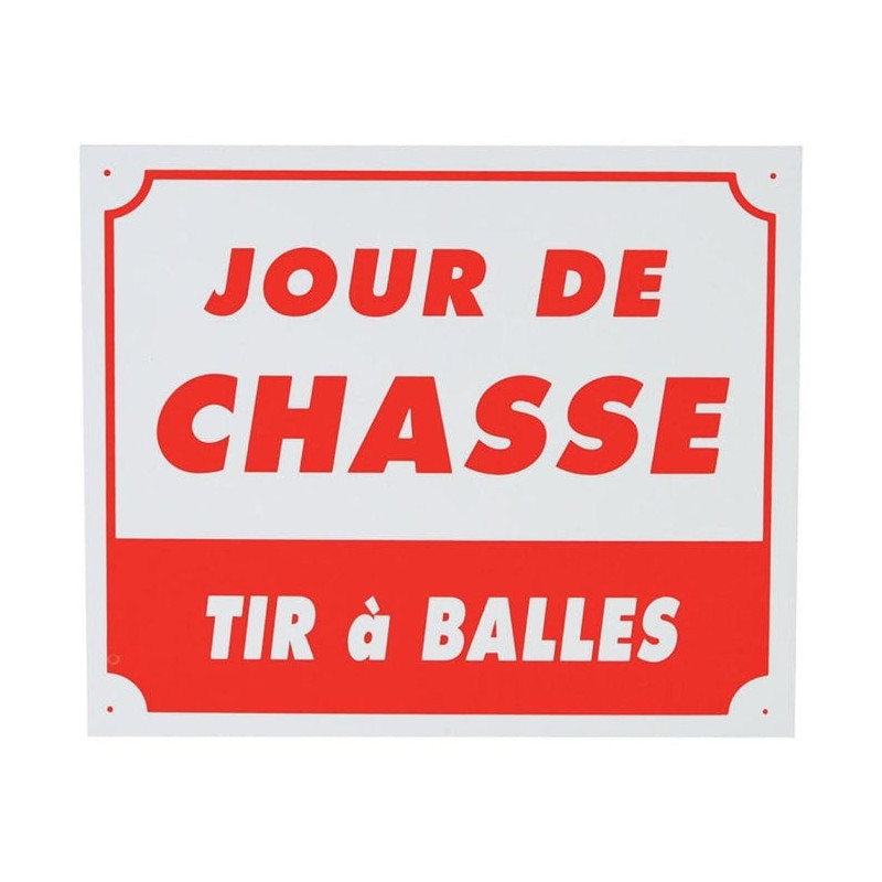 Panneau de signalisation Januel Jour de chasse tir à balle Akylux - 25 x 30 cm