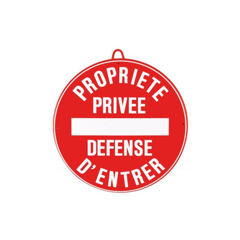 Panneau de signalisation Januel Propiété privé défense d'entrer - Diam. 28 cm