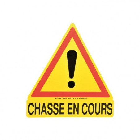 Panneau de signalisation Januel Triangulaire chasse en cours