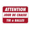 Panneaux Akilux Europarm " Attention - Jours de chasse " 60 x 40 cm