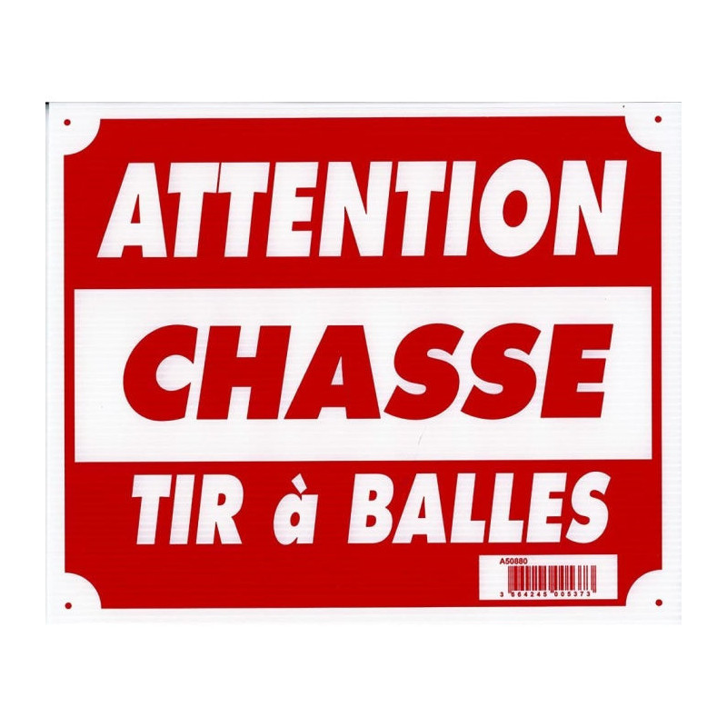 Panneaux Akilux Europarm " Attention chasse tirs à balles " 30 x 25 cm