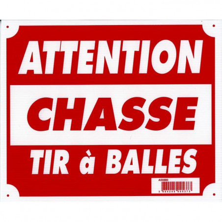 Panneaux Akilux Europarm " Attention chasse tirs à balles " 30 x 25 cm