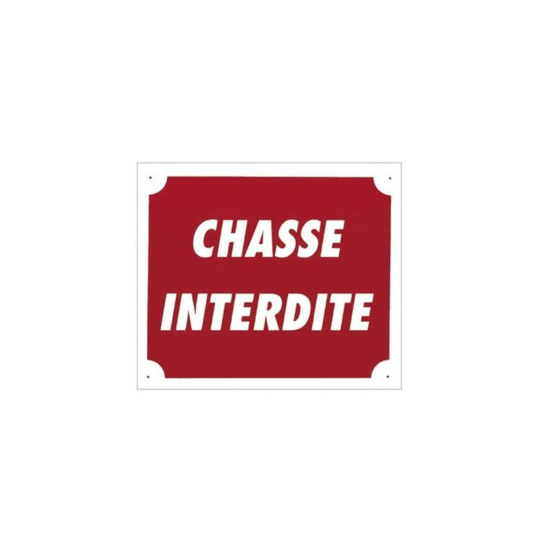 Panneaux Akilux Europarm " Chasse interdite " 30 x 25 cm