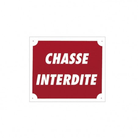 Panneaux Akilux Europarm " Chasse interdite " 30 x 25 cm