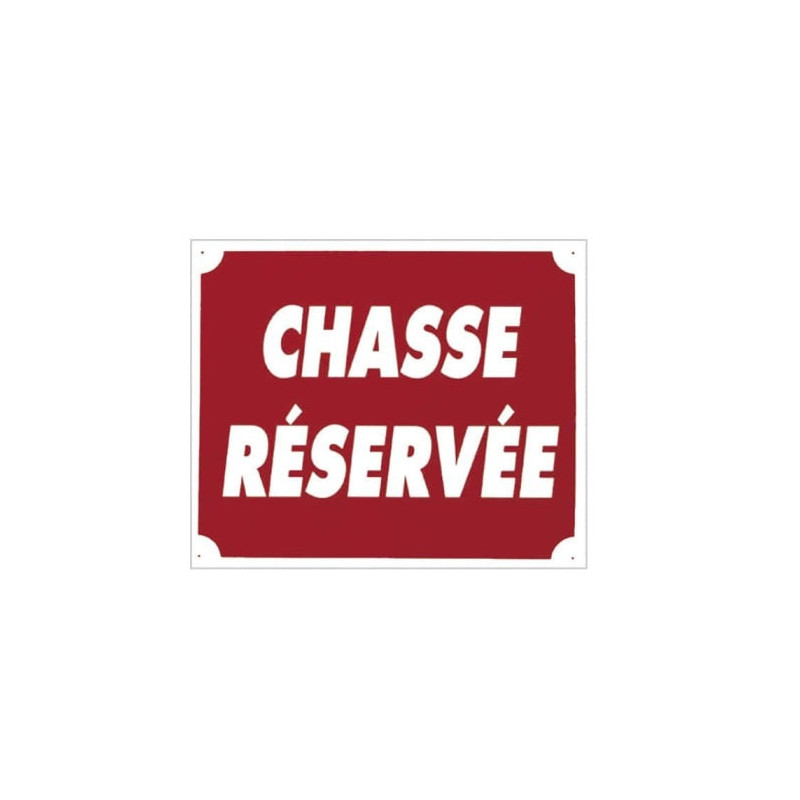 Panneaux Akilux Europarm " Chasse réservée " 30 x 25 cm