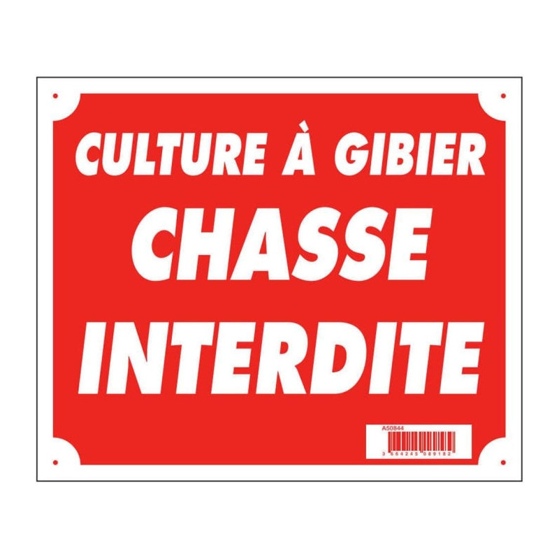 Panneaux Akilux Europarm " Culture à gibier chasse interdite " 30 x 25 cm