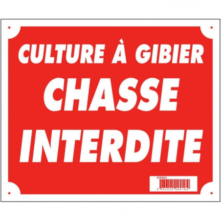 Panneaux Akilux Europarm " Culture à gibier chasse interdite " 30 x 25 cm