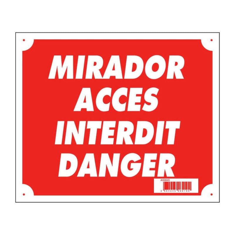 Panneaux Akilux Europarm " Miradors accès interdit danger " 30 x 25 cm