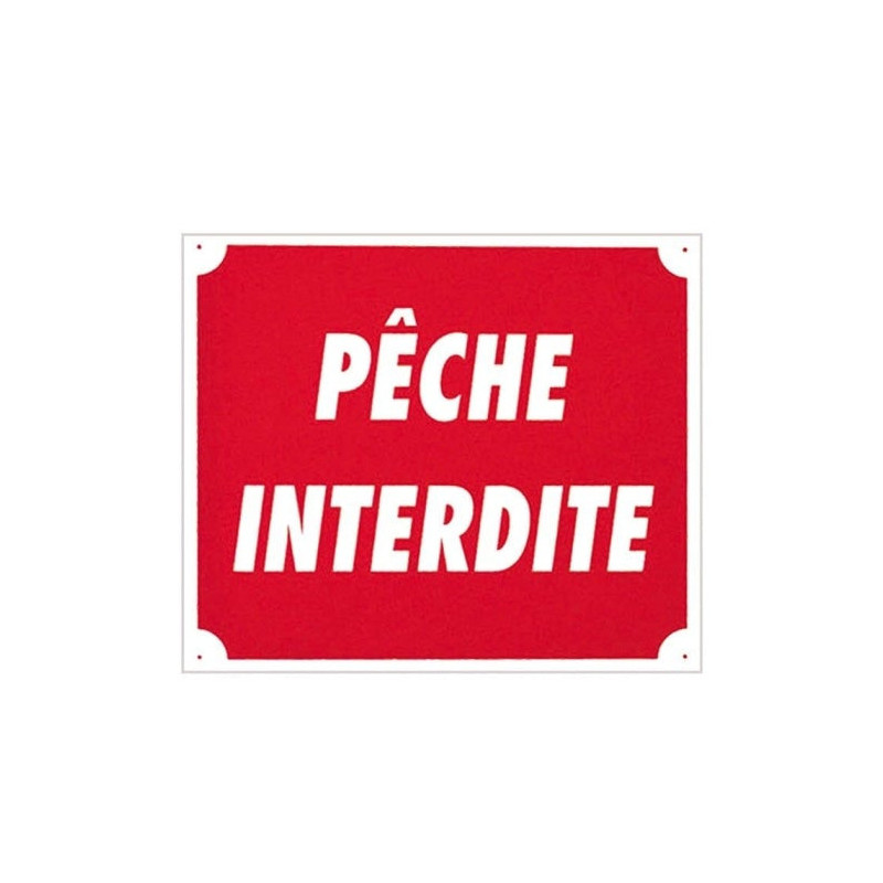 Panneaux Akilux Europarm " Pêche interdite " 30 x 25 cm