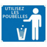 Panneaux Akilux Europarm " Utilisez les poubelles " 30 x 25 cm