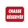 Panneaux Aluminium Europarm " Chasse Réservé " 30 x 25 cm