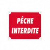 Panneaux Aluminium Europarm " Pêche interdite " 30 x 25 cm