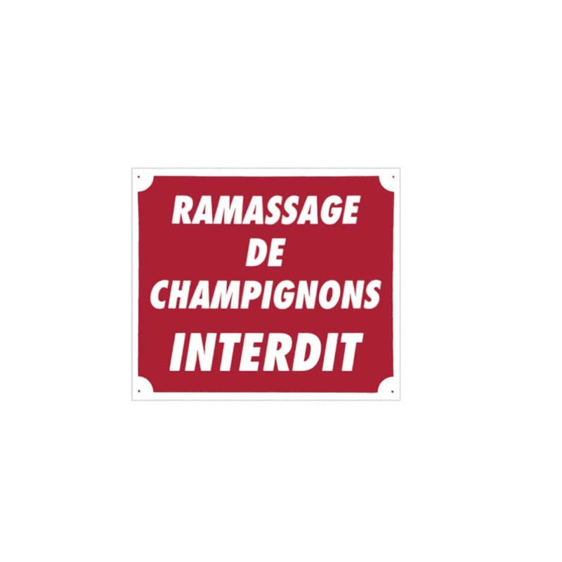 Panneaux Aluminium Europarm " Ramassage de champignons interdit " 30 x 25 cm