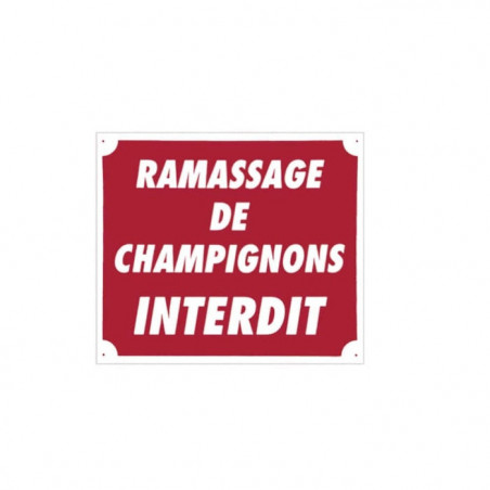 Panneaux Aluminium Europarm " Ramassage de champignons interdit " 30 x 25 cm